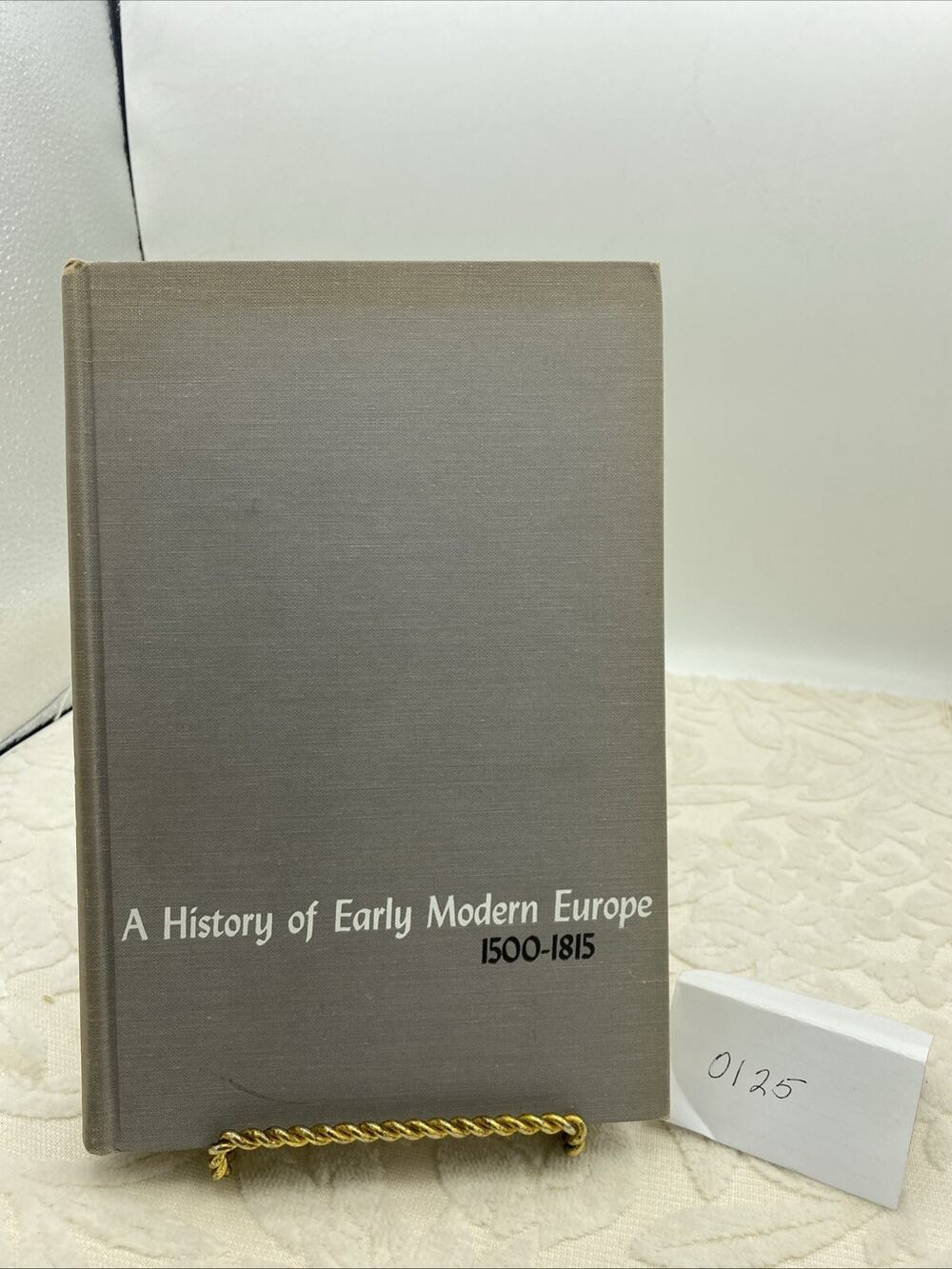 A History of Early Modern Europe, 1500-1815 By Herbert H Rowen, 1960 (Hardcover